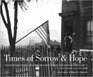 Times of Sorrow  Hope Cmbk Documenting Everyday Life in Pennsylvania During the Depression and World War II  A Photographic Record