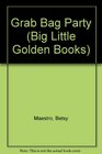 Grab Bag Party (Big Little Golden Books)