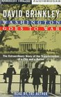 Washington Goes to War  The Extraordinary Story of the Transformation of a City and a Nation