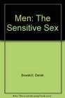 Men The Sensitive Sex