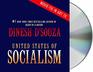 United States of Socialism: Who's Behind It. Why It's Evil. How to Stop It.