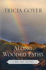 Along Wooded Paths (Thorndike Press Large Print Christian Fiction)