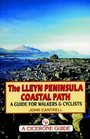 The Lleyn Peninsula Coastal Path A Guide for Walkers and Cyclists