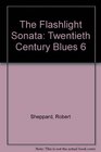 The Flashlight Sonata Twentieth Century Blues 6