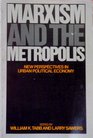 Marxism and the Metropolis New Perspectives in Urban Political Economy