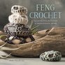 Feng Crochet Calming Projects for a Harmonious Home