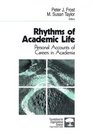 Rhythms of Academic Life : Personal Accounts of Careers in Academia (Foundations for Organizational Science)