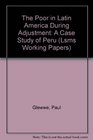 The Poor in Latin America During Adjustment A Case Study of Peru