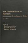 The Anthropology of Medicine From Culture to Method