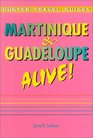 The Martinique and Guadeloupe Alive