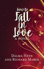 How to Fall in Love A Novel