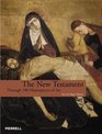 The New Testament Through 100 Masterpieces of Art