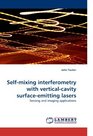 Selfmixing interferometry with verticalcavity surfaceemitting lasers Sensing and imaging applications