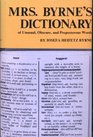 Mrs Byrne's dictionary of unusual obscure and preposterous words