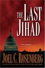 The Last Jihad (Political Thrillers, Bk 1)