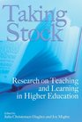 Taking Stock Research on Teaching and Learning in Higher Education