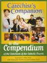 Catechist's Companion To the Compendium of the Catechism of the Catholic Church