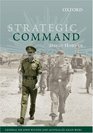 Strategic Command General Sir John Wilton and Australia's Asian Wars