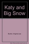 Katy and Big Snow