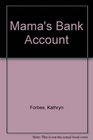 Mama's Bank Account