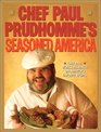 Chef Paul Prudhomme's Seasoned America