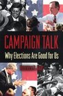 Campaign Talk  Why Elections Are Good for Us