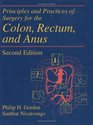 Principles and Practice of Surgery for the Colon Rectum and Anus