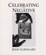 Celebrating the Negative