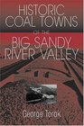 A Guide to Historic Coal Towns of the Big Sandy River Valley