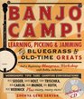 Banjo Camp Learning Picking  Jamming with Bluegrass  OldTime Greats