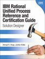 IBM Rational Unified Process Reference and Certification Guide Solution Designer