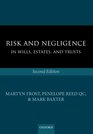 Risk and Negligence in Wills Estates and Trusts