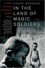 In the Land of Magic Soldiers  A Story of White and Black in West Africa
