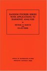 Random Fourier Series with Applications to Harmonic Analysis