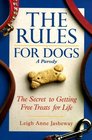 The Rules for Dogs The Secret to Getting Free Treats for Life