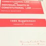 1995 Supplement Constitutional Law Individual Rights in Constitutional Law