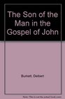 Son of the Man in the Gospel of John