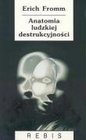 Anatomia Ludzkiej Destrukcyjnosci