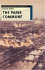 The Paris Commune French Politics Culture and Society at the Crossroads of the Revolutionary Tradition and Revolutionary Socialism