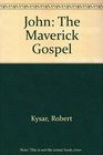 John the Maverick Gospel