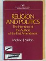 Religion and Politics The Intentions of the Authors of the First Amendment