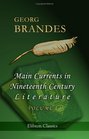Main Currents in Nineteenth Century Literature Volume 1 The Emigrant Literature