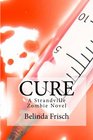 Cure (Strandville Zombie, Bk 1)