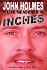 John Holmes a Life Measured in Inches