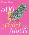 500 Fairy Motifs