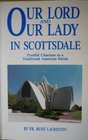 Our Lord and Our Lady in Scottsdale Fruitful Charisms in a Traditional American Parish