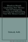 MonthToMonth Gardening New Mexico Tips for Designing Growing and Mainitaining Your New Mexico Garden