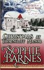 Christmas At Thorncliff Manor (Secrets At Thorncliff Manor) (Volume 4)