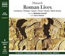 Roman Lives: Coriolanus, Pompey, Caesar, Cicero, Brutus, Mark Antony