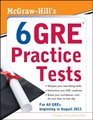 McGrawHill's 6 GRE Practice Tests